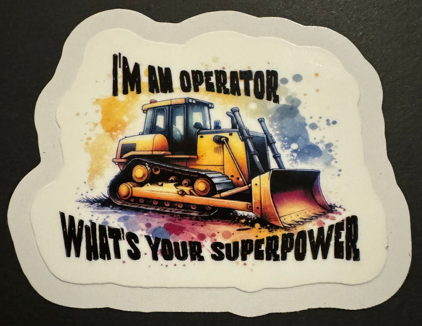 "I'm an Operator, What's Your Superpower?" Sticker