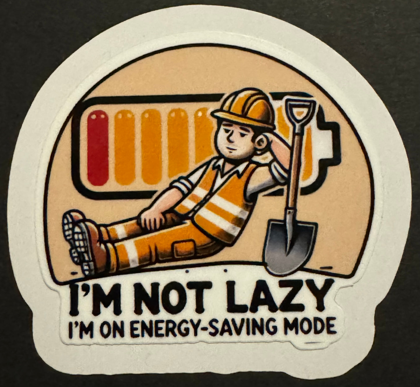 "I'm Not Lazy, I'm on Energy Saving Mode" Sticker