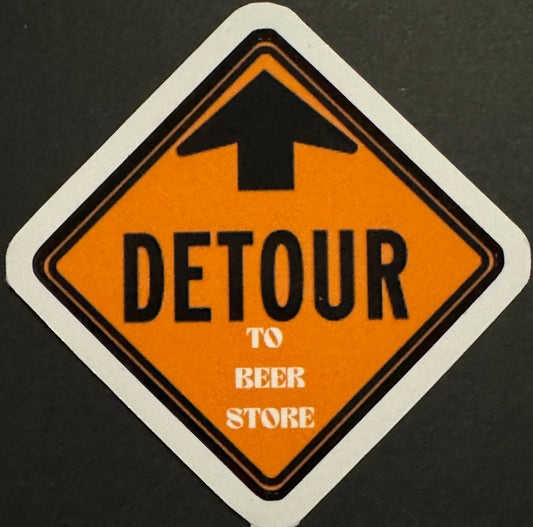 "Detour to Beer Store" Sticker