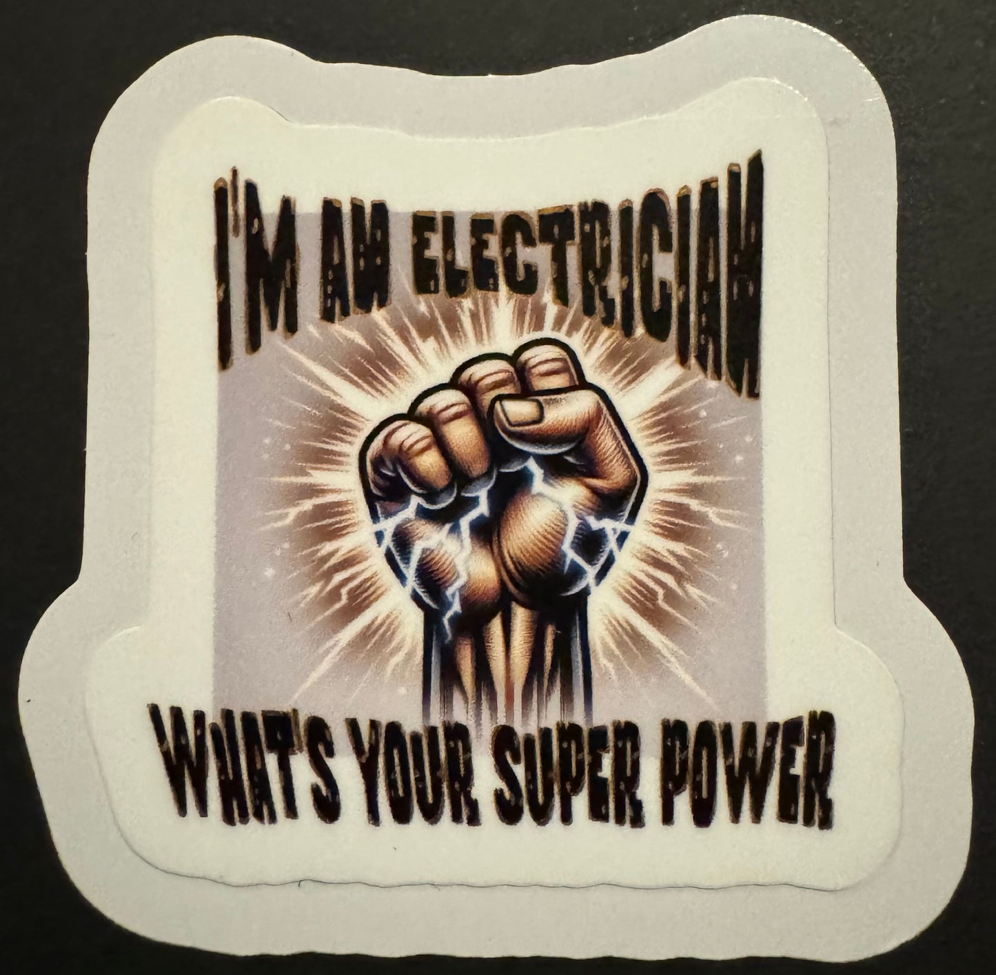 "I'm an Electrician, What's Your Superpower?" Sticker