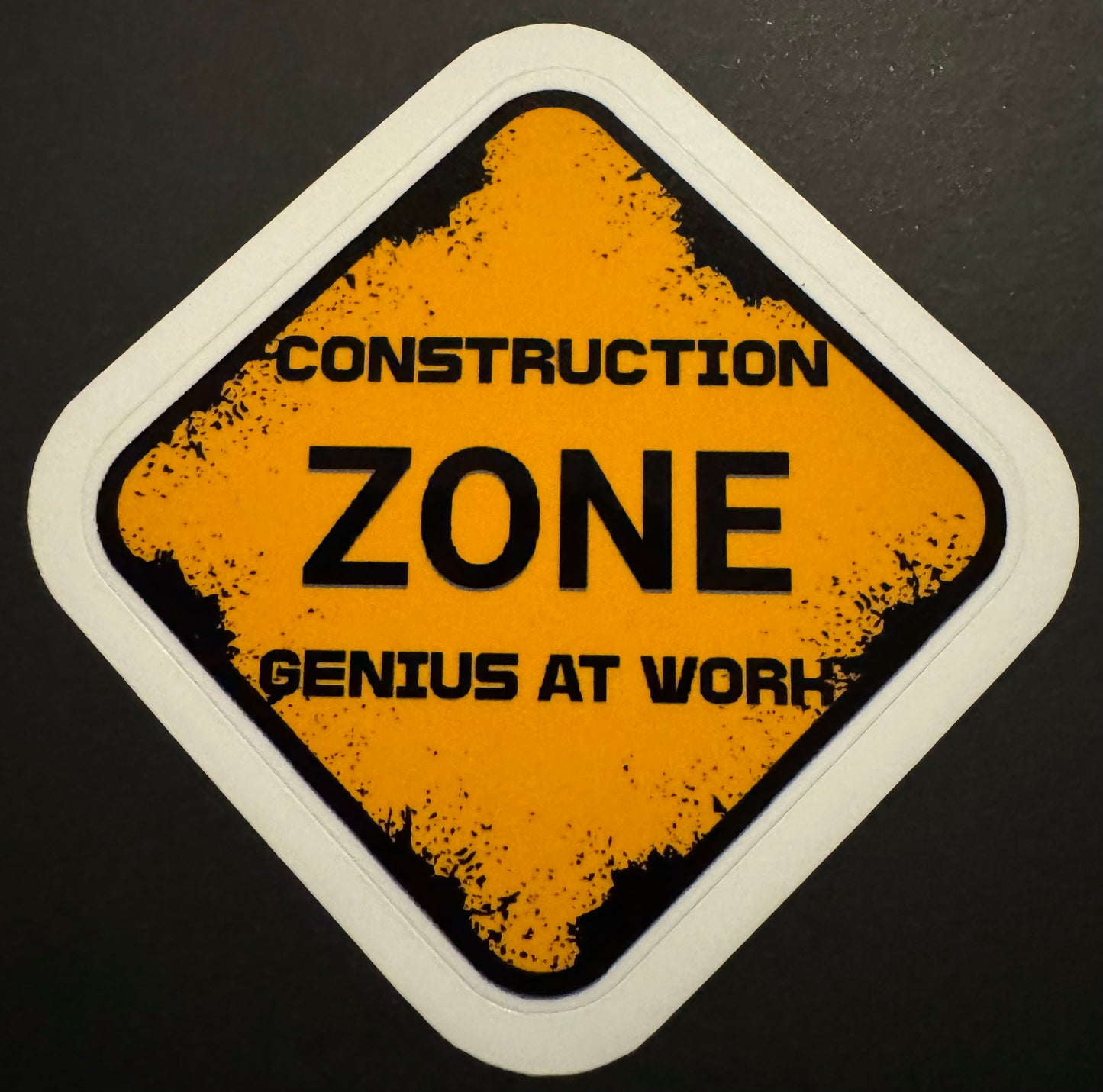 "Construction Zone Genius at Work" Sticker