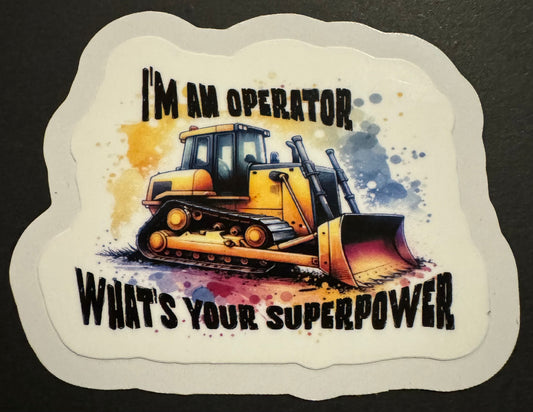 "I'm an Operator, What's Your Superpower?" Sticker