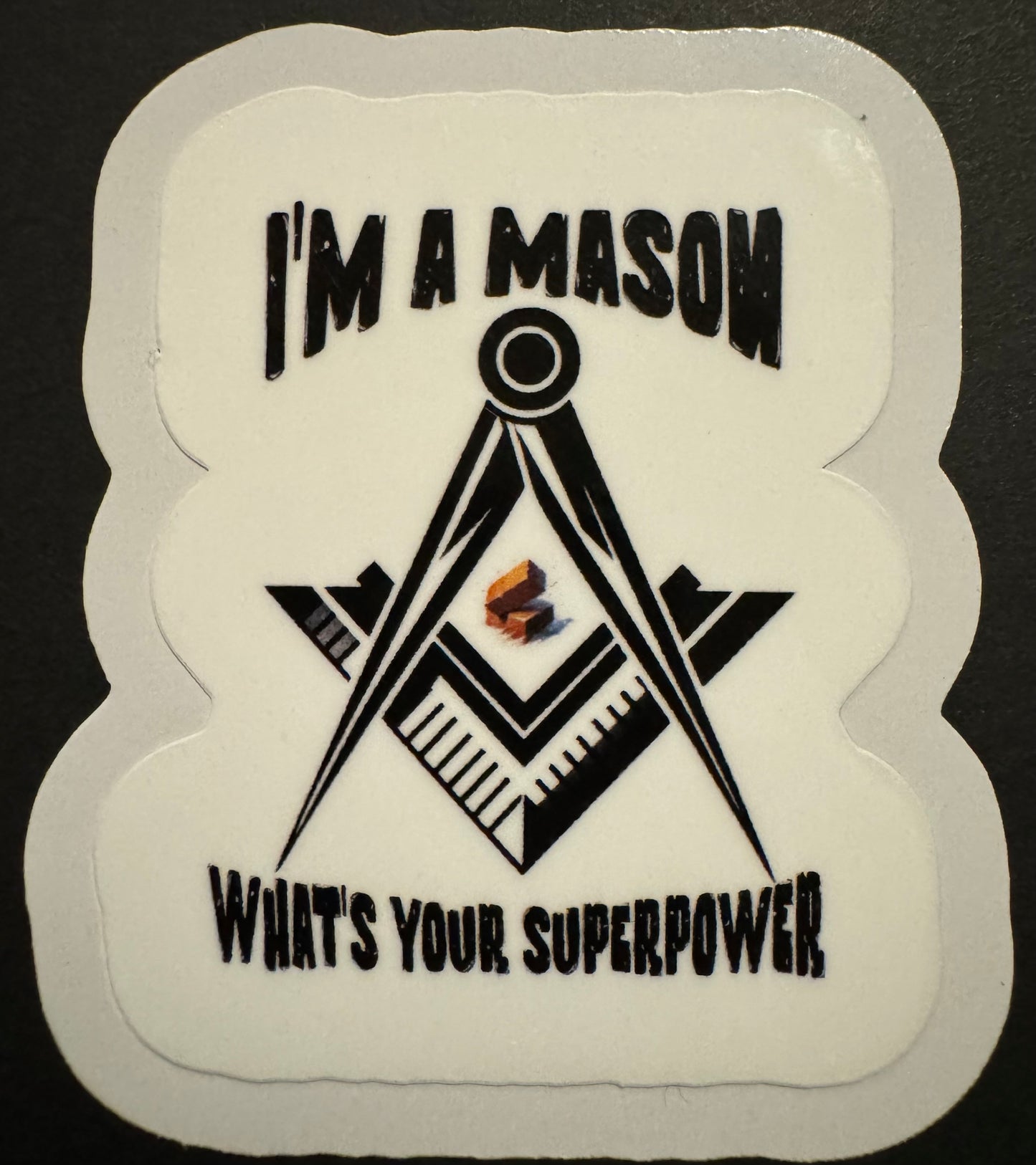 "I'm a Mason, What's Your Superpower?" Sticker